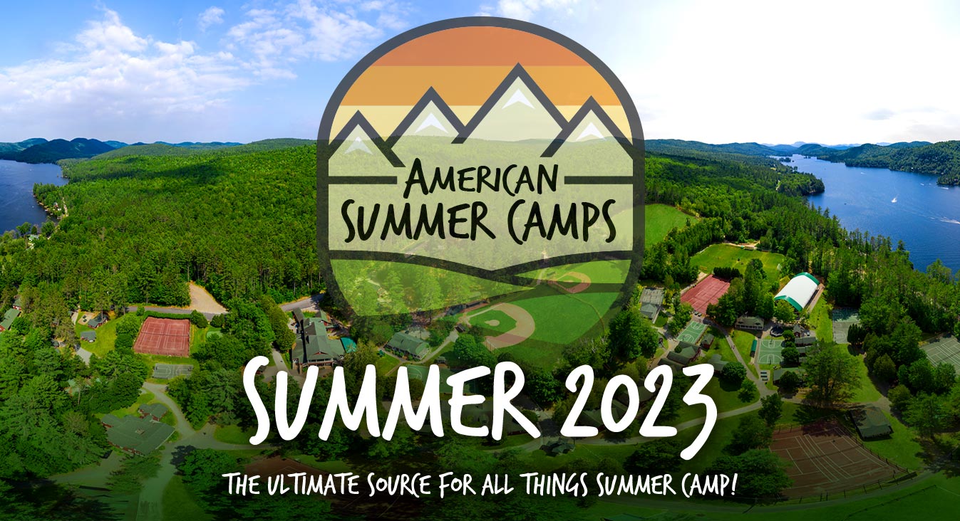 American Summer Camps 2023 - The Ultimate Source For All Things Summer Camp!